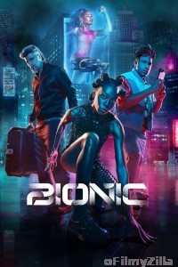 Bionic (2024) Movie Download in Hindi 1080p